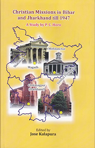 Christian Missions in Bihar and Jharkhand till 1947: A Study by P. C. Horo book cover