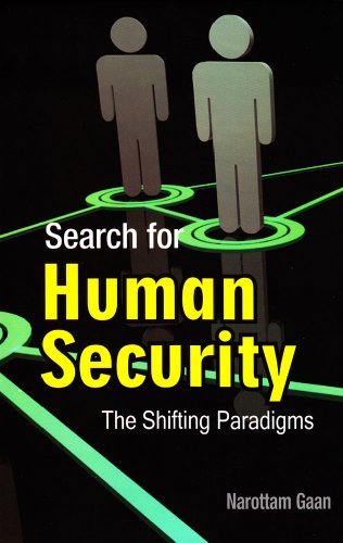 Search for Human Security: The Shifting Paradigms