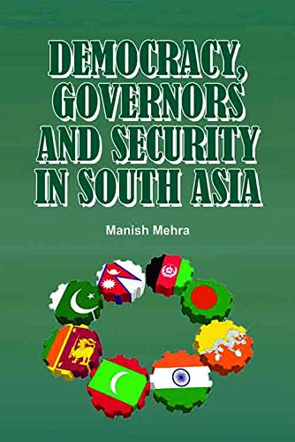 Democracy, Governors And Security In South Asia