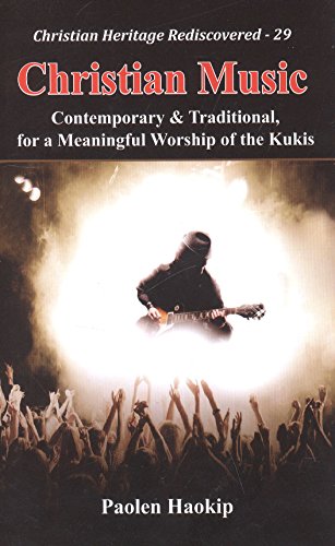 Christian Music : Contemporary and Traditional, for a Meaningful Worship of the Kukis book cover