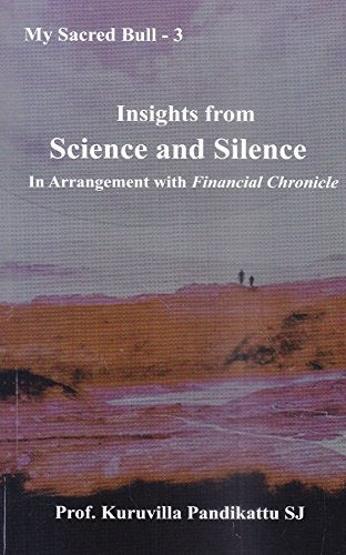 Insights from Science and Silence in Arrangement with `Financial Chronicle'