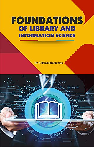 FOUNDATION OF LIBRARY AND INFORMATION SCIENCE