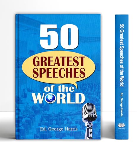 50 Greatest Speeches of the World by Ed. George Harris
