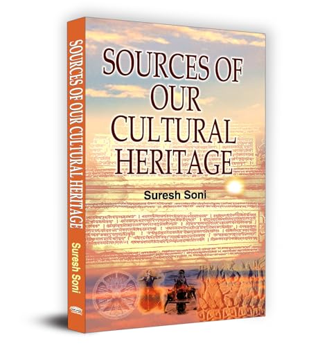 Sources of Our Cultural Heritage by Suresh Soni