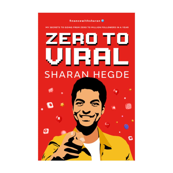 Zero To Viral: My Secrets To Going From Zero To Million Followers In A Year