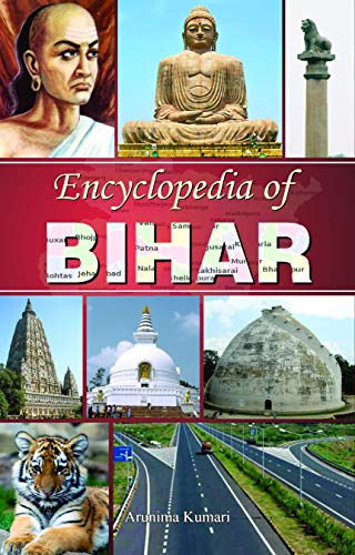 Encyclopedia of Bihar by Arunima Kumari