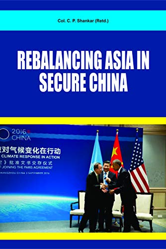 Rebalancing Asia In Secure China