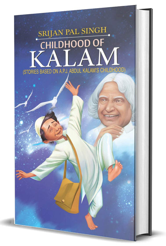 Childhood Of Kalam by Srijan Pal Singh