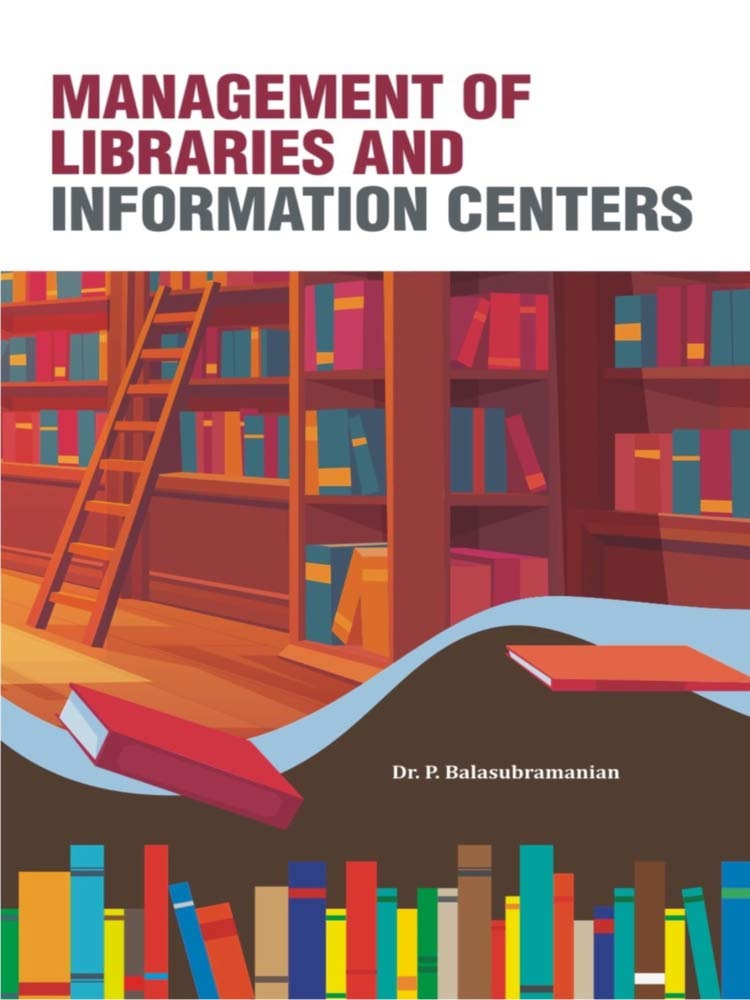 MANAGEMENT OF LIBRARY AND INFORMATION CENTERS