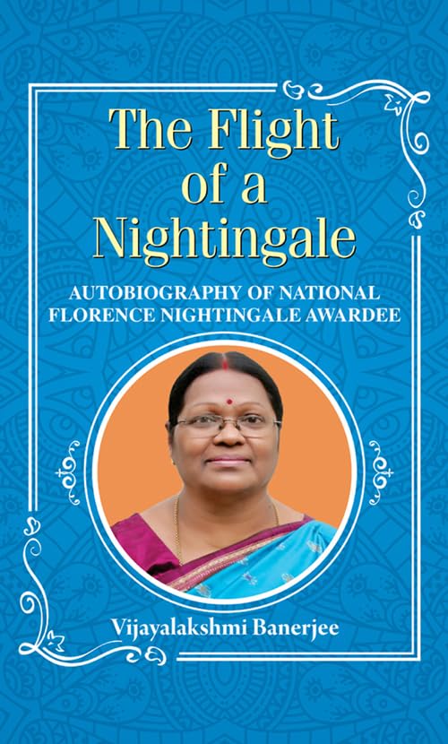 The Flight of A Nightingale by Vijayalakshmi Banerjee