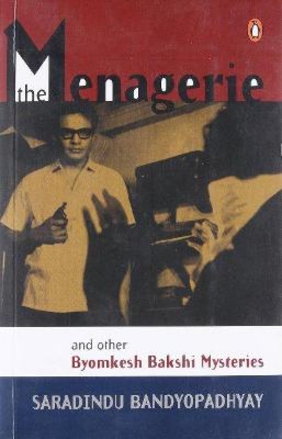 The Menagerie & Other Byomkesh Bakshi Mysteries book cover