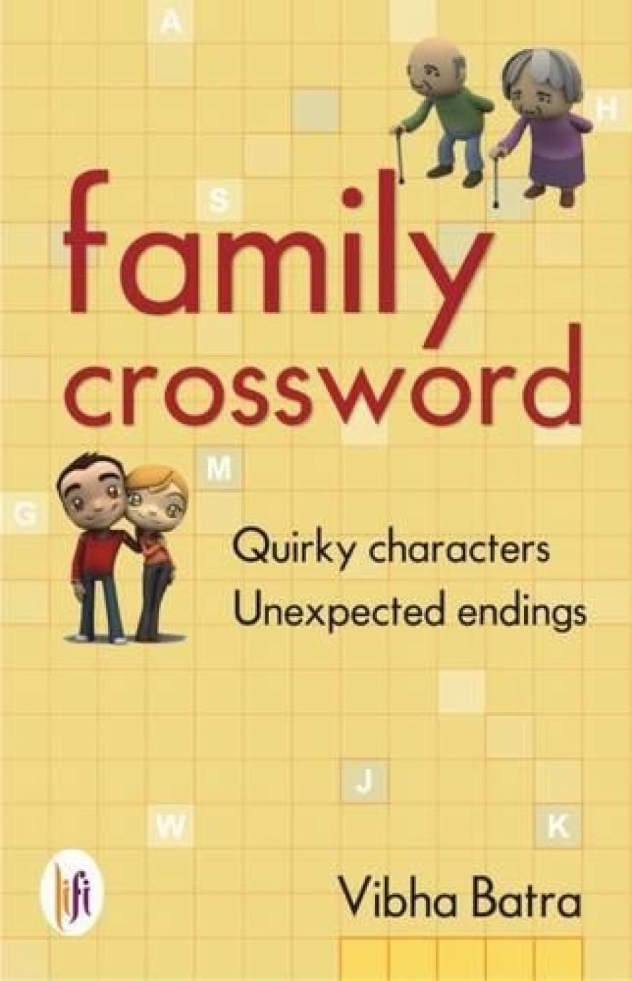 Family Crossword : Quirky Characters Unexpected Endings book cover