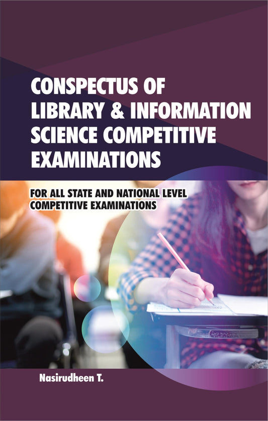 Conspectus of Library and Information Science Competitive Examinations For All State and National Level Competitive Examinations (Paperback Edition)