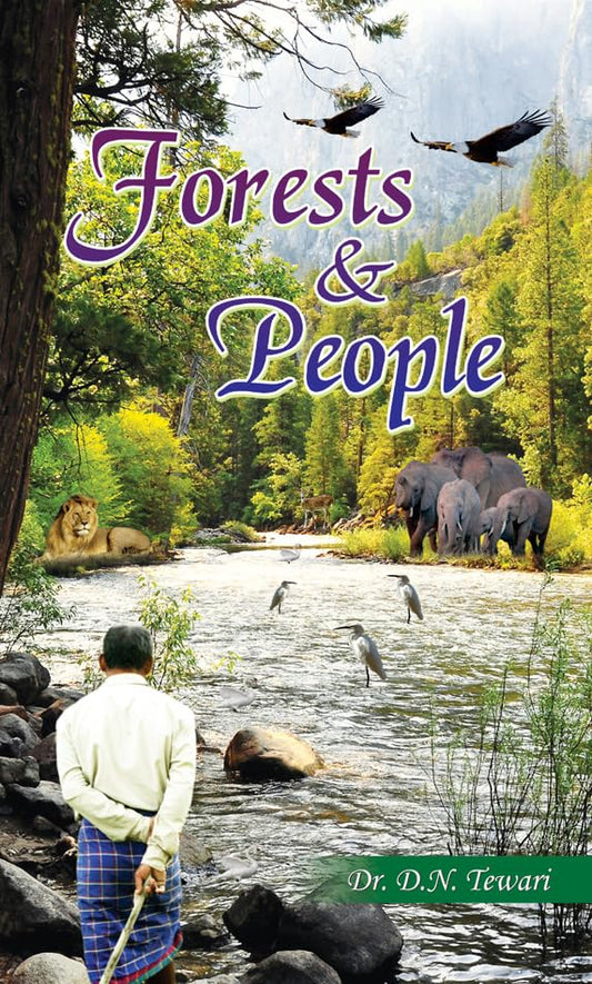 Forests and People by D.N. Tewari