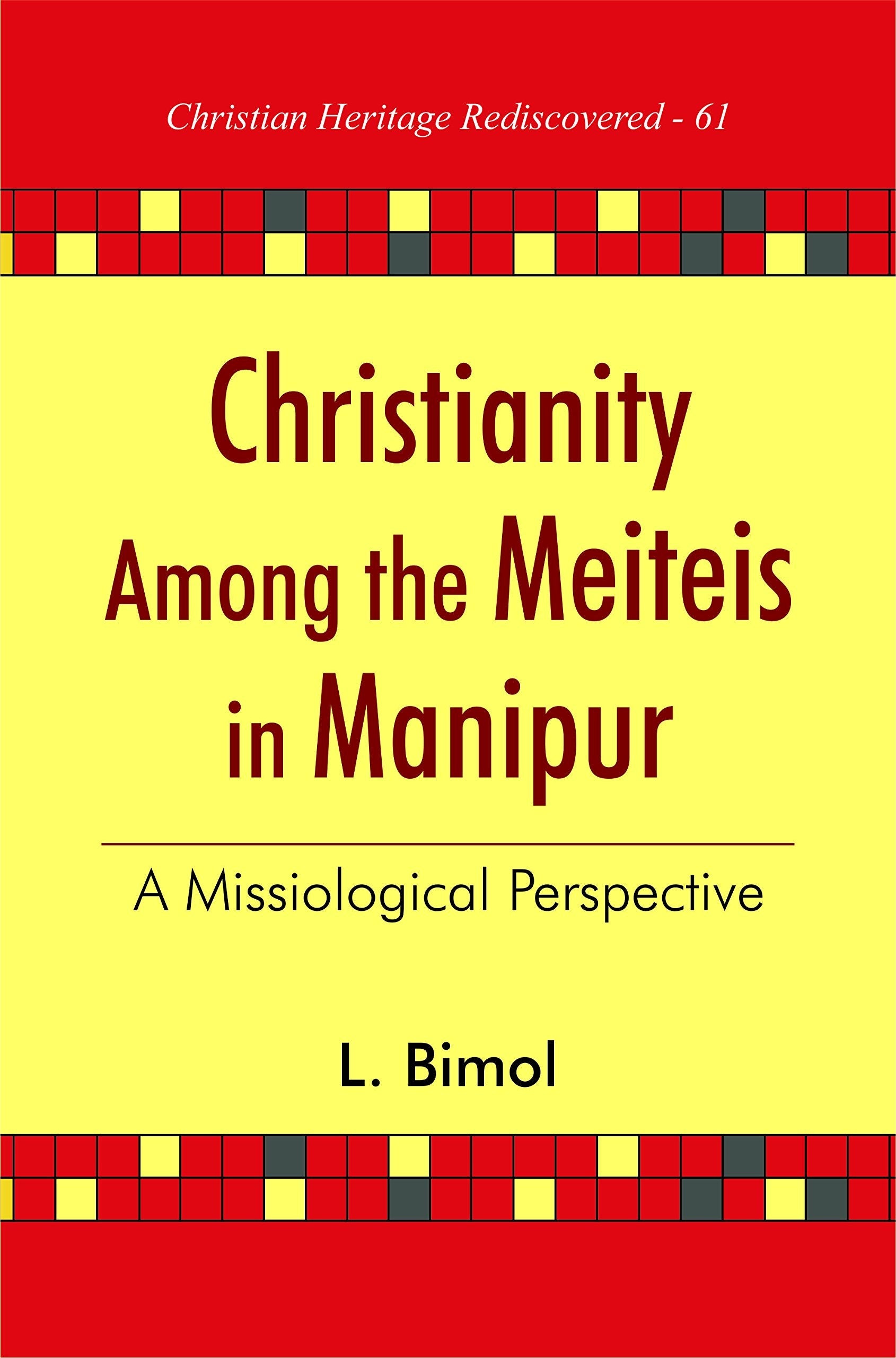 Christianity among the Meiteis in Manipur : A Missiological Perspective book cover