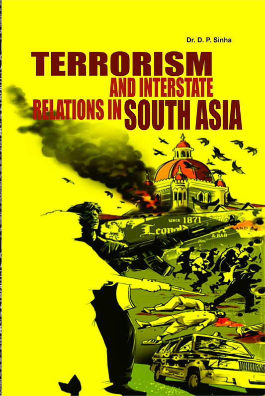 Terrorism And Interstate Relations In South Asia