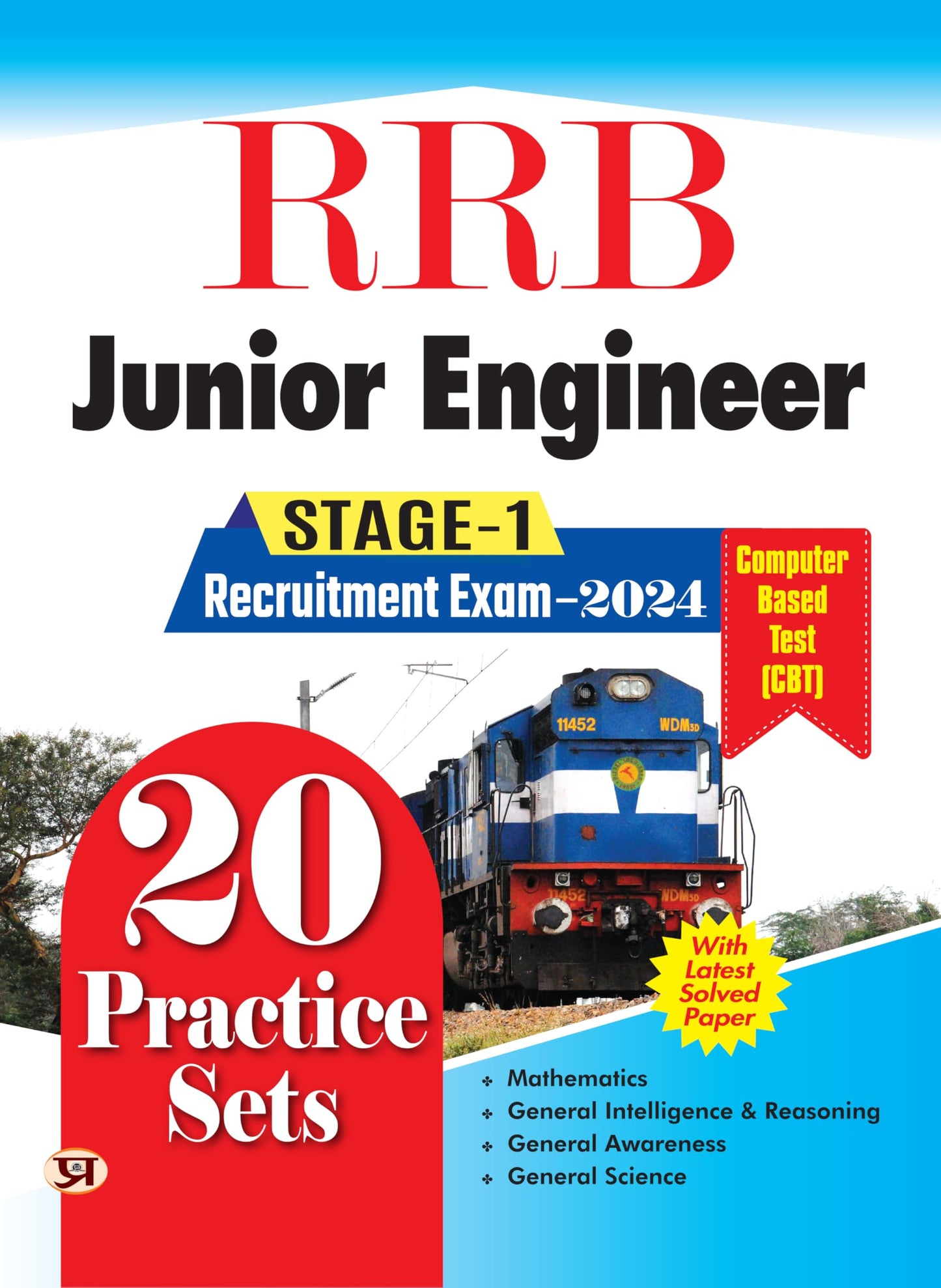 R.R.B. Junior Engineer Recruitment Exam–2024, Stage-1 20 Practice Sets CBT Based With Latest Solved Papers by Team Prabhat