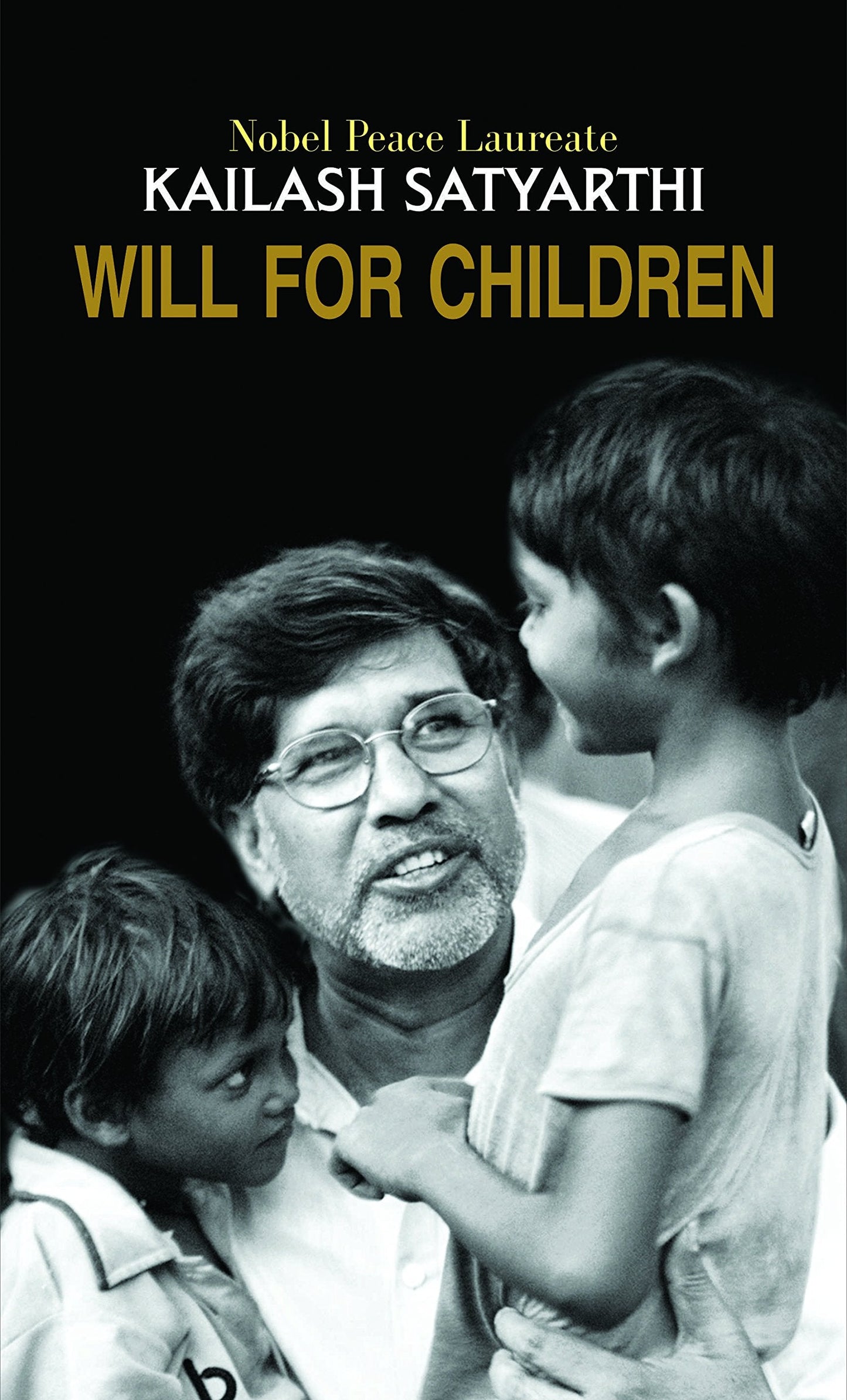 Will For Children by Kailash Satyarthi