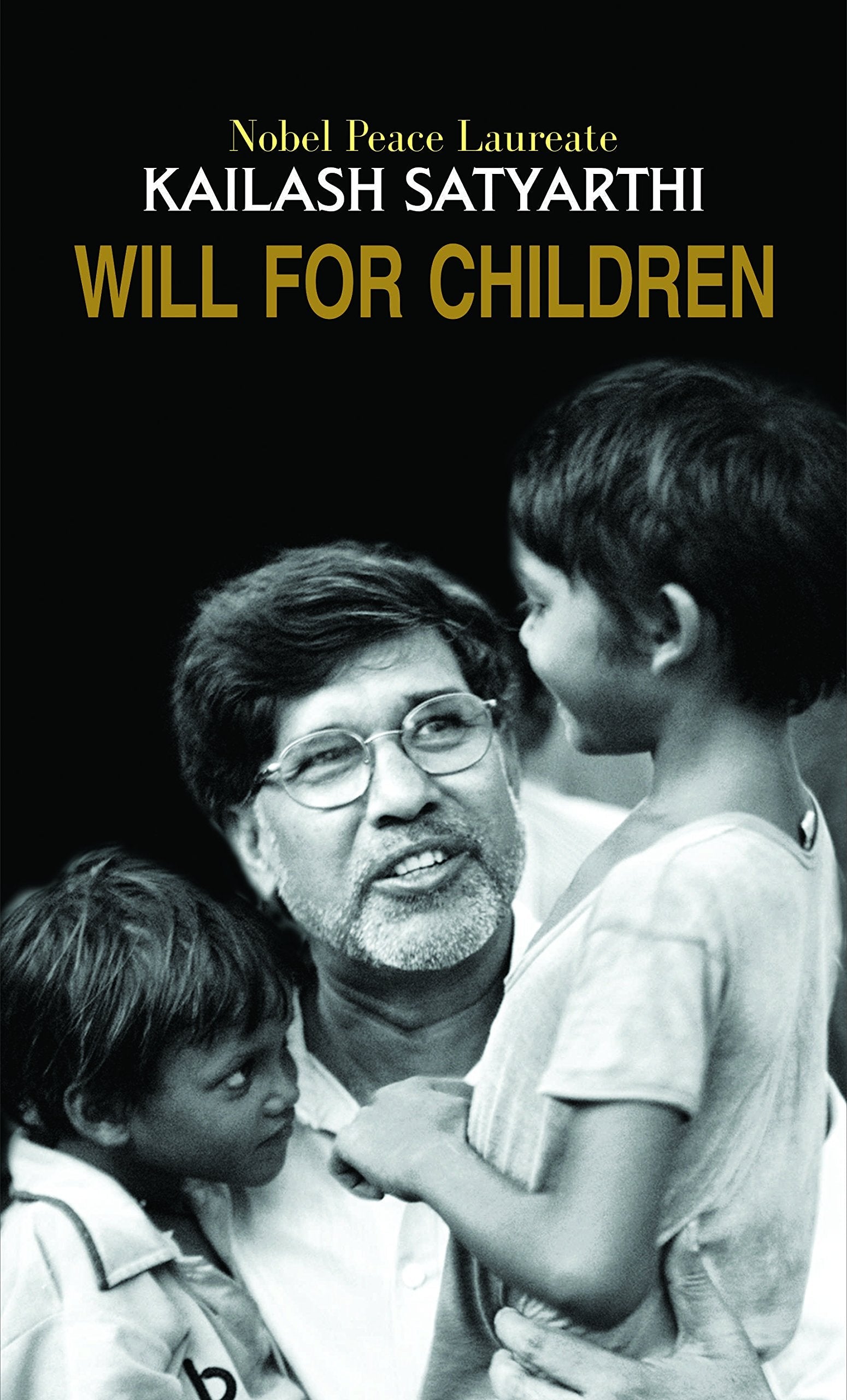 Will For Children by Kailash Satyarthi