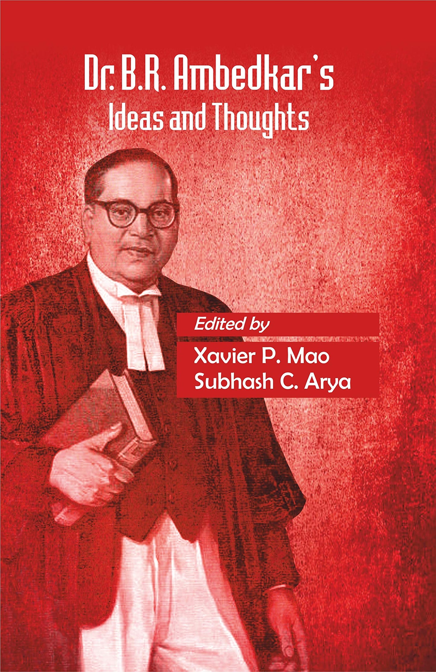 Dr. B.R. Ambedkar's: Ideas and Thoughts