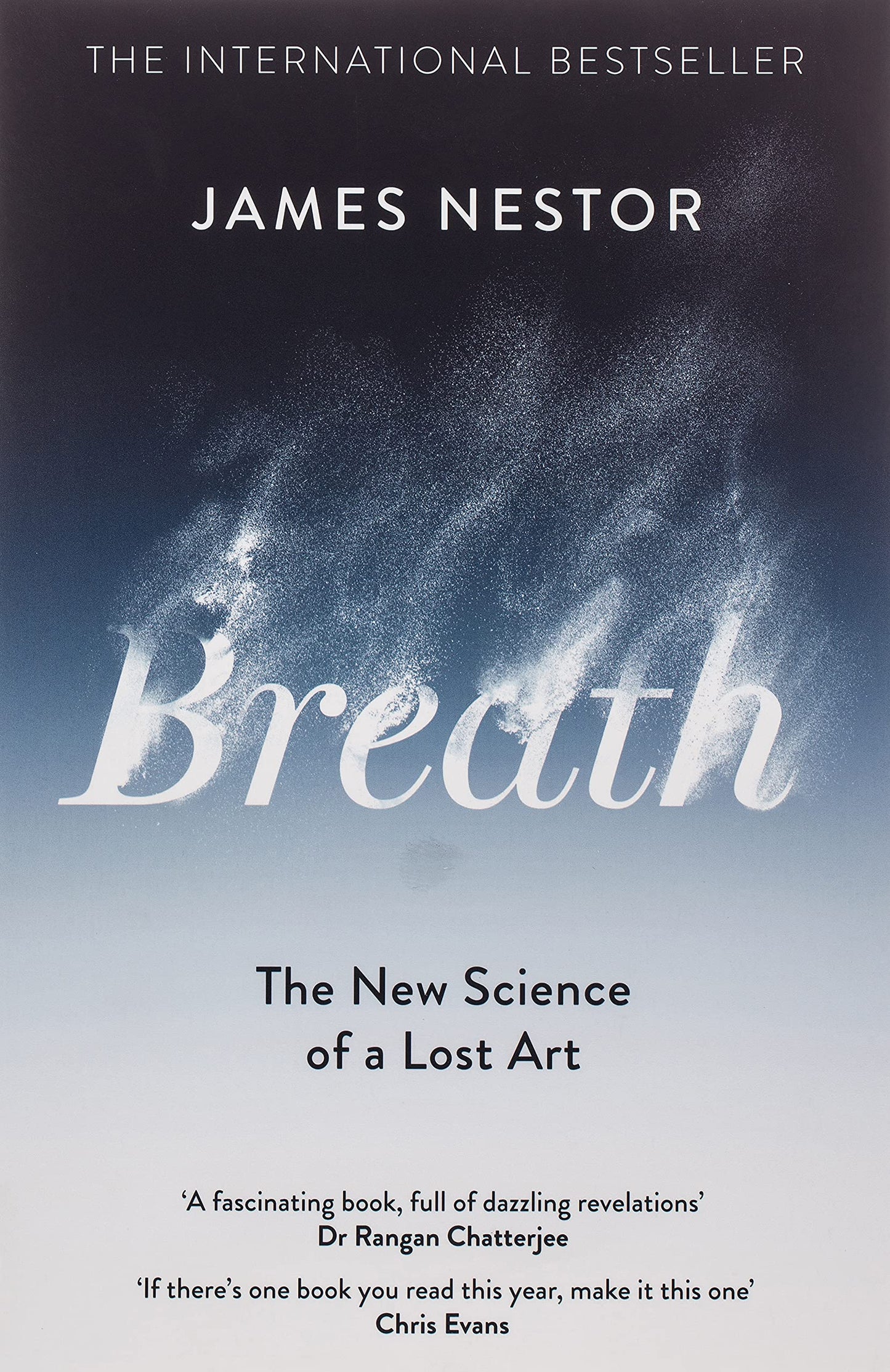 Breath: The New Science of a Lost Art