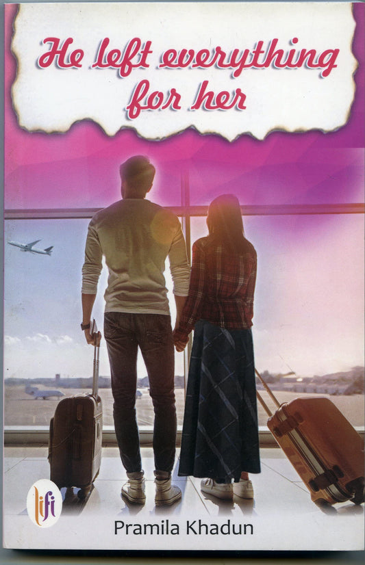 He Left Everything for Her book cover