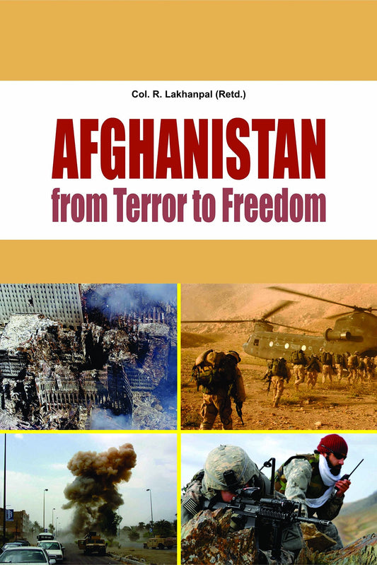 Afghanistan From Terror To Freedom
