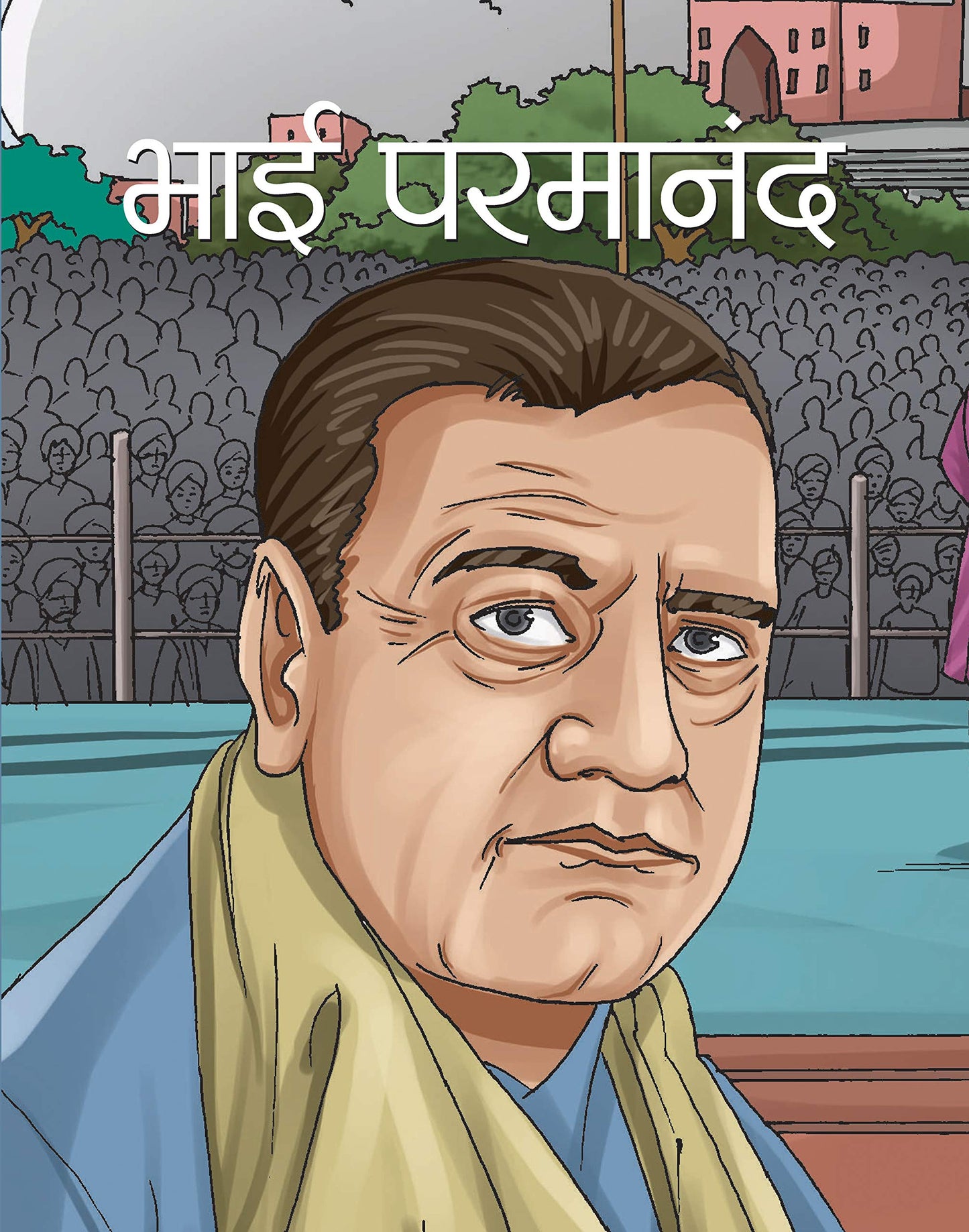 BHAI PARMANAND by Nandini Saraf