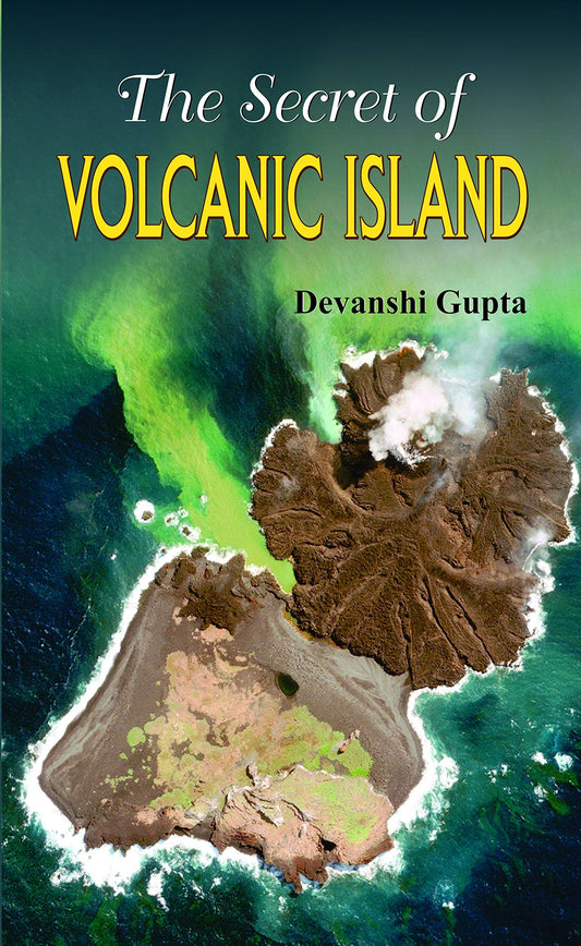 The Secret of Volcanic Island by Devanshi Gupta