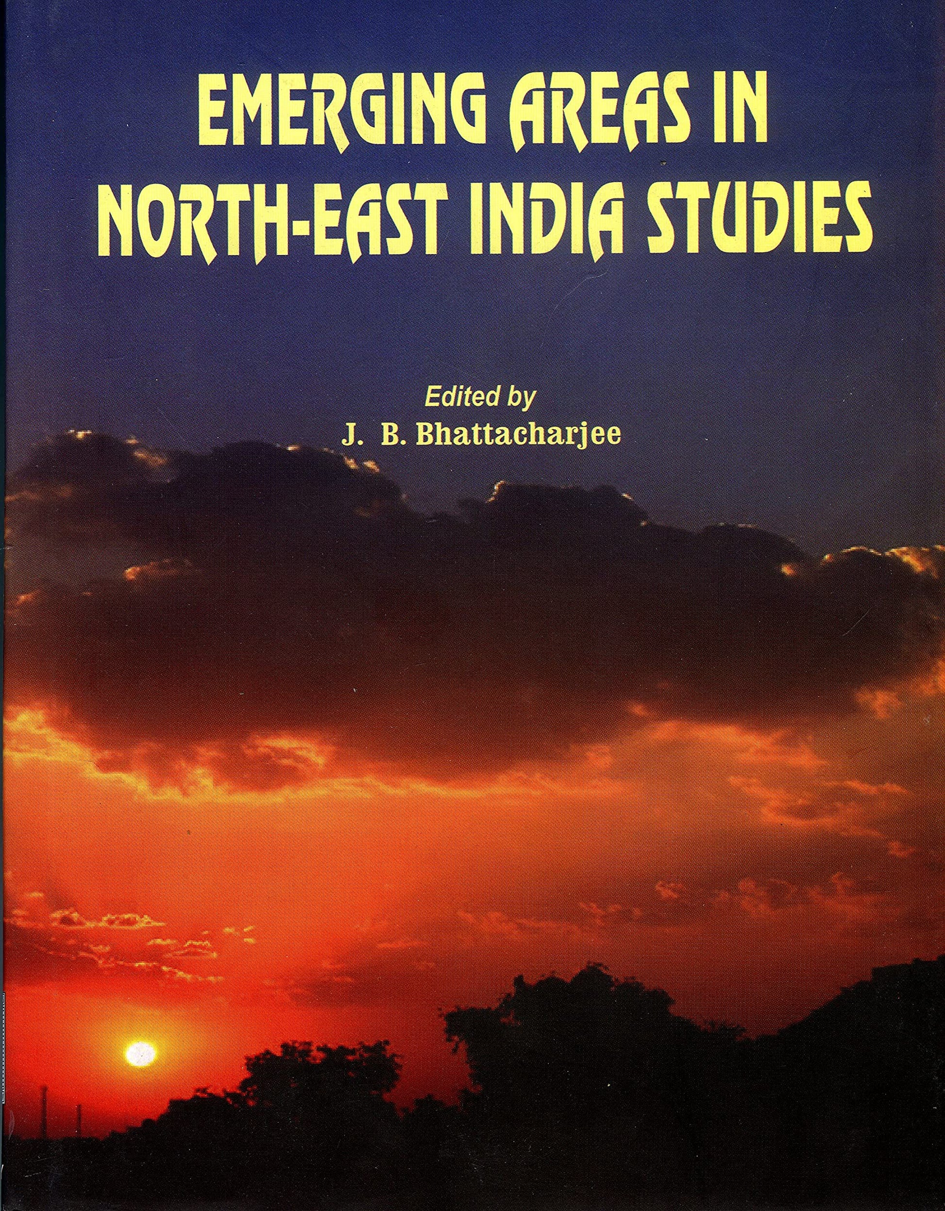 Emerging Areas in North-East India Studies book cover