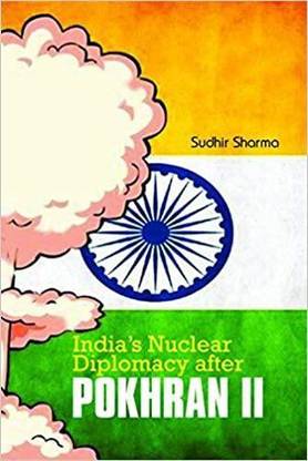 Indias Nuclear Diplomacy After Pokhran II